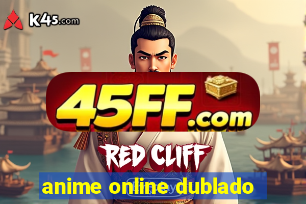 anime online dublado